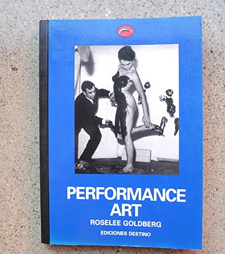 Performance Art (9788423326877) by Roselee Goldberg