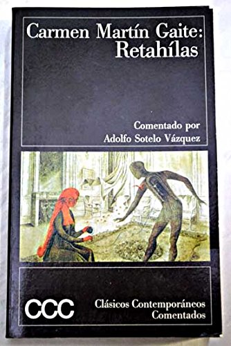 Beispielbild fr Retahilas (Clasicos Contemporaneos Comentados) (Spanish Edition) zum Verkauf von medimops