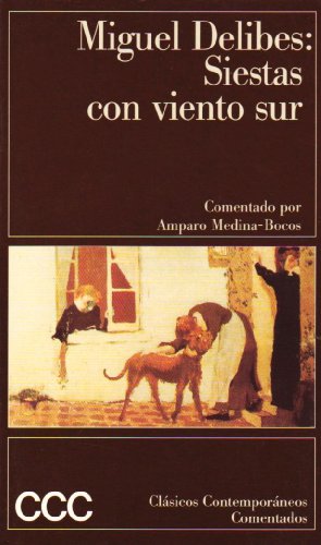 Siestas con viento sur....CCC (Spanish Edition) (9788423330331) by Miguel Delibes