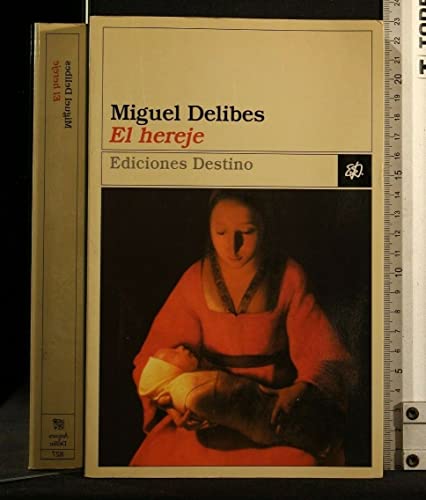 Beispielbild fr El Hereje (Coleccion Ancora y Delfin) (Spanish Edition) zum Verkauf von SecondSale