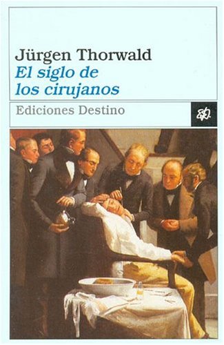 9788423330911: El Siglo De Los Cirujanos (Literatura De Montaa)