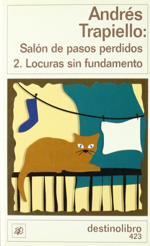 9788423331116: Locuras sin fundamento....DL (Destinolibro)