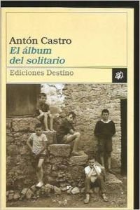 El Ã¡lbum del solitario (ColeccioÌn AÌncora y delfiÌn) (Spanish Edition) (9788423331567) by AntÃ³n Castro
