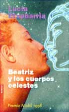 Beispielbild fr Beatriz y los Cuerpos Celestes zum Verkauf von Better World Books