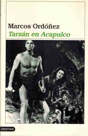 Stock image for Tarzan En Acapulco (Literatura De Montaa) for sale by medimops