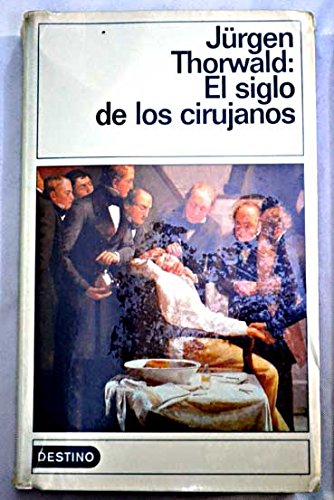 9788423333639: SIGLO DE LOS CIRUJANOS-BOLSILLO (SIN COLECCION)