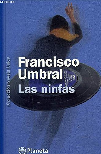 Imagen de archivo de Las ninfas UMBRAL FRANCISCO a la venta por VANLIBER