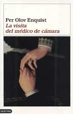 La visita del mÃ©dico de cÃ¡mara (Spanish Edition) (9788423334384) by Enquist, Per Olov