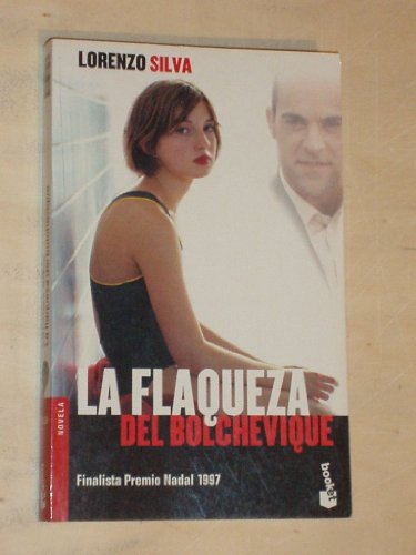 9788423334964: La flaqueza del bolchevique (Novela)