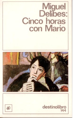 Cinco Horas Con Mario/ Five Hours With Mario (Clasicos Contemporaneos Comentados) (9788423335107) by Delibes, Miguel
