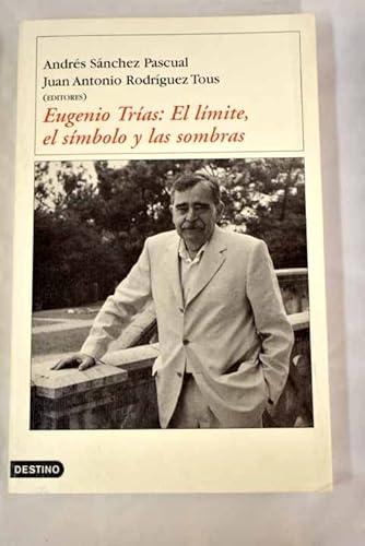 9788423335572: Eugenio Tras: El lmite, el smbolo y las sombras (Imago Mundi)