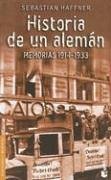 Imagen de archivo de Historia de un alemn: memorias 1914-1933 a la venta por LibroUsado | TikBooks