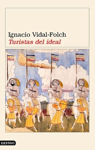 Imagen de archivo de Turistas Del Ideal a la venta por Ammareal