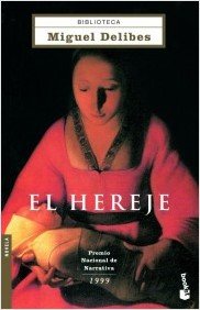 Stock image for El hereje (Biblioteca Miguel Delibes Novela) for sale by medimops