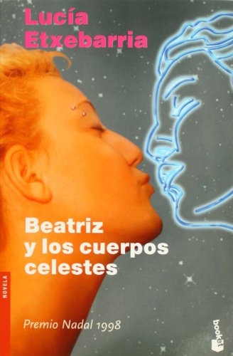 9788423337576: Beatriz y los cuerpos celestes (Novela)