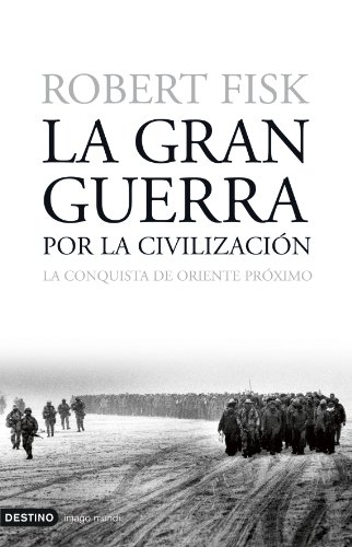 9788423337873: La Gran Guerra Por La Civilizacion/the Great War of Civilization (Spanish Edition)
