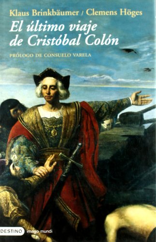 Beispielbild fr El ultimo viaje de Cristobal Colon. 1 edicion zum Verkauf von MIRADOR A BILBAO