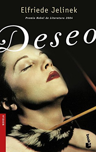 Deseo / Lust (Spanish Edition) (9788423338054) by Jelinek, Elfriede