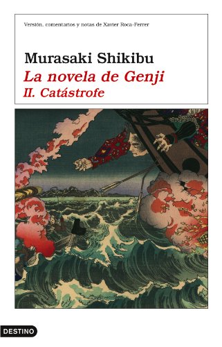 La novela de Genji: Catastrofe (Anea Y Delfin) (Spanish Edition) [Paperback] .
