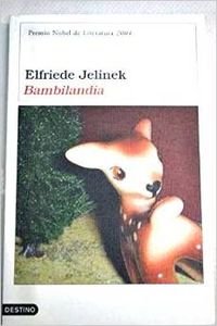 Bambilandia (Spanish Edition) (9788423338344) by Jelinek, Elfriede