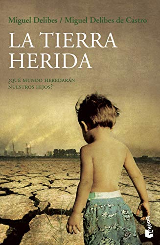 Beispielbild fr La Tierra herida: Qu mundo heredarn nuestros hijos? zum Verkauf von Irish Booksellers