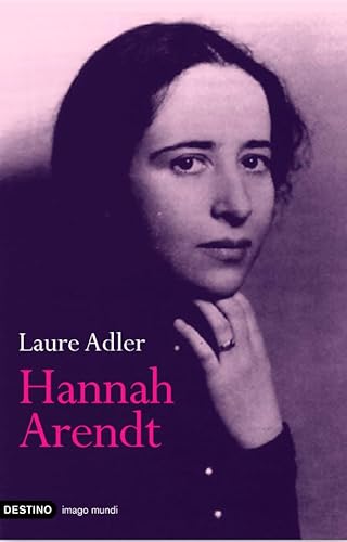 Hannah Arendt (Biblioteca Breve) (Spanish Edition) (9788423338689) by Adler, Laure