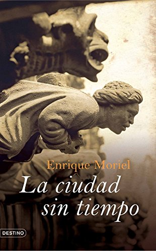 Stock image for La ciudad sin tiempo/ The timeless city (Spanish Edition) for sale by Iridium_Books