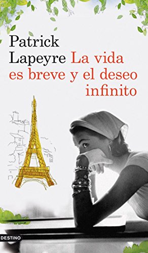 Stock image for La vida es breve y el deseo infinito for sale by AwesomeBooks