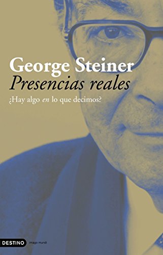 Presencias reales (9788423339501) by Steiner, George