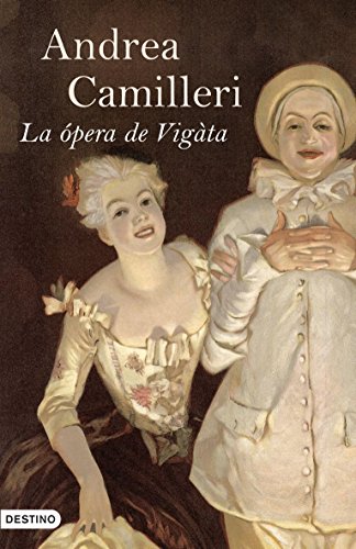 La ópera de Vigàta - Camilleri, Andrea