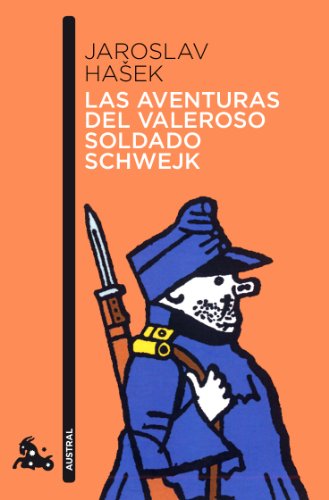 Imagen de archivo de LAS AVENTURAS DEL VALEROSO SOLDADO SCHWEJK a la venta por Zilis Select Books