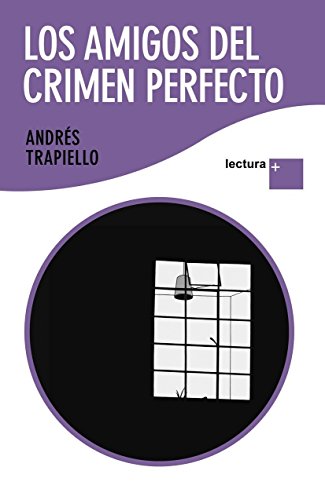 9788423343171: Los amigos del crimen perfecto: 1 (Lectura +)
