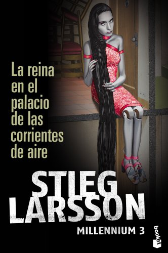 La reina en el palacio de las corrientes de aire: Millennium 3 (9788423343294) by Larsson, Stieg