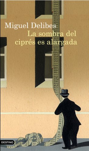 La sombra del cipres es alargada - Delibes, Miguel (1920-2010)