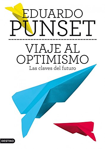 Stock image for Viaje al optimismo: Las claves del futuro for sale by Ammareal