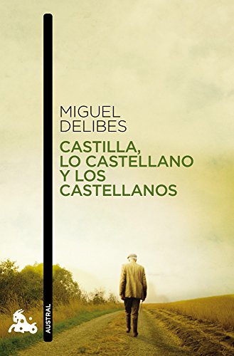 Castilla, lo castellano y los castellanos (9788423345946) by Delibes, Miguel