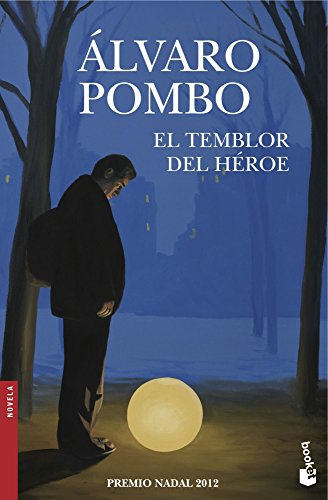 El temblor del héroe - Álvaro Pombo