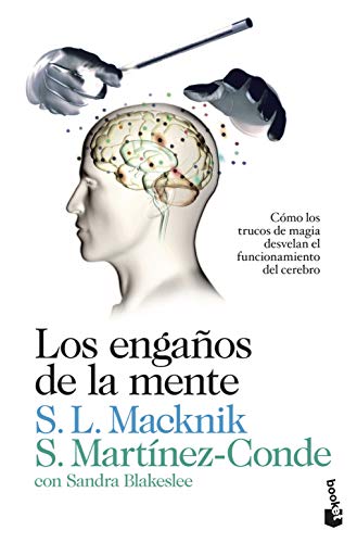 9788423346356: Los engaos de la mente: Cmo los trucos de magia desvelan el funcionamiento del cerebro (Divulgacin)