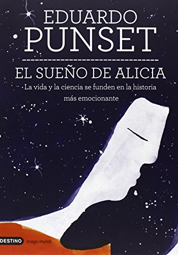 9788423346950: El sueo de Alicia : la vida y la ciencia se funden en la historia ms emocionante