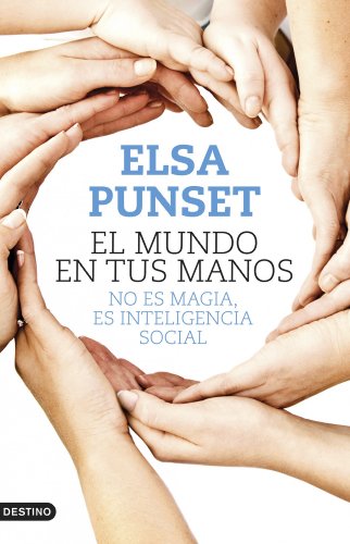 Stock image for El mundo en tus manos : no es magia, es inteligencia social for sale by WorldofBooks