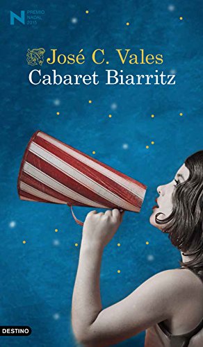 Cabaret Biarritz.Premio Nadal Novela 2015