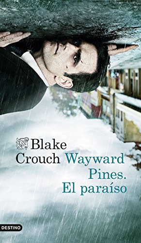 wayward pines blake crouch destino - Blake Crouch