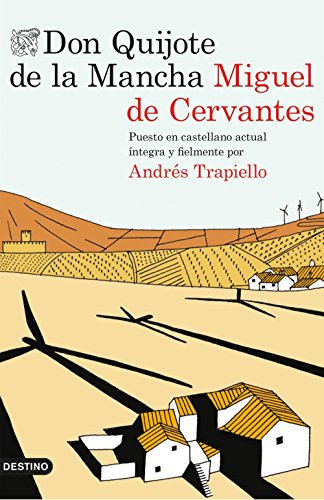 Imagen de archivo de Don Quijote de la Mancha: Puesto en castellano actual �ntegra y fielmente por Andr�s Trapiello (Spanish Edition) a la venta por Textbooks_Source