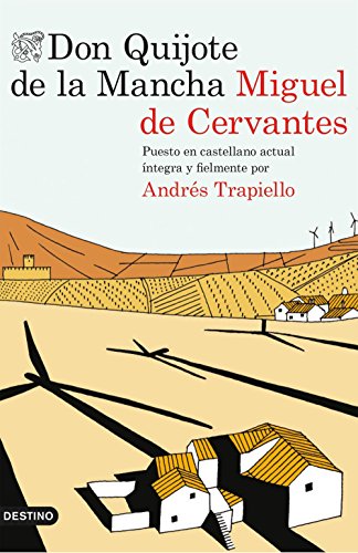 9788423349647: Don Quijote de la Mancha: Puesto en castellano actual ntegra y fielmente por Andrs Trapiello