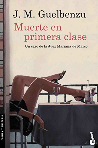 Imagen de archivo de Muerte en primera clase (Crimen y Misterio) (Spanish Edition) a la venta por Better World Books