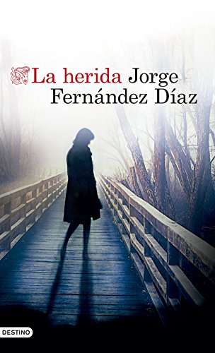 Imagen de archivo de La herida (Spanish Edition) a la venta por Discover Books