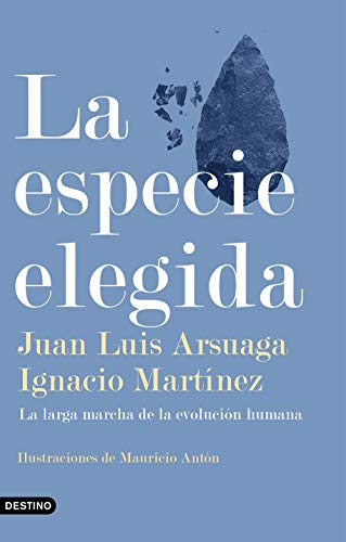 Stock image for LA ESPECIE ELEGIDA. La larga marcha de la evolucin humana for sale by KALAMO LIBROS, S.L.