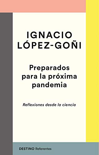 Beispielbild fr Preparados para la prxima pandemia: Reflexiones desde la ciencia (Referentes) zum Verkauf von medimops