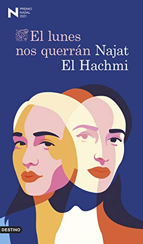 Imagen de archivo de El lunes nos querrn: Premio Nadal de Novela 2021 (ncora & Delfn) (Spanish Edition) a la venta por Better World Books