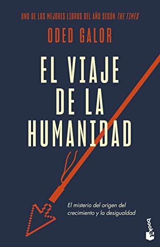 Stock image for EL VIAJE DE LA HUMANIDAD. El misterio del origen del crecimiento y la desigualdad for sale by KALAMO LIBROS, S.L.